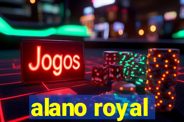 alano royal